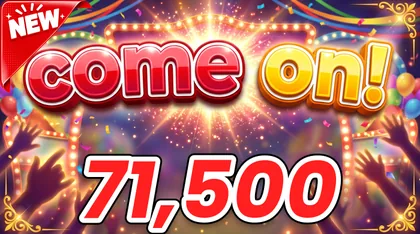 COME ON!